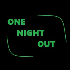 One Night Out
