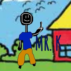 Mr. K