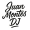Juan Montes Dj 🫡
