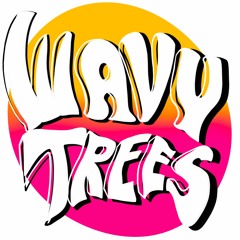 Wavy Trees