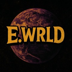 E.WRLD