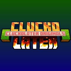 CluckoLater33