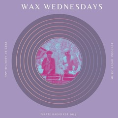 Wax Wednesdays