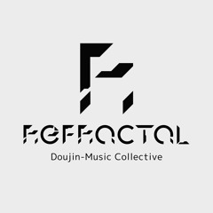 Refractal🎵