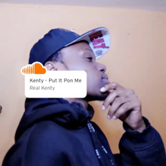 Kenty - Put It Pon Me