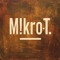 M!kro-T.