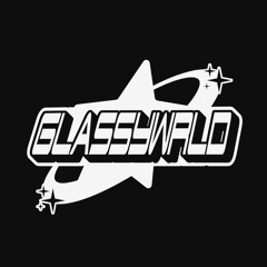 glassywrld