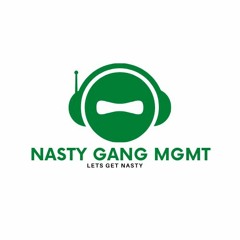 Nasty Gang Management