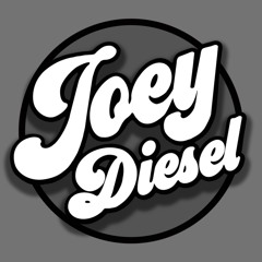 JoeyDiesel