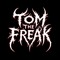 Tom The Freak