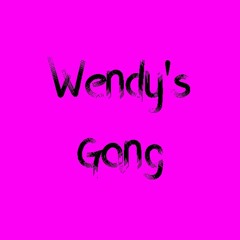 Wendy's Gang Podcast