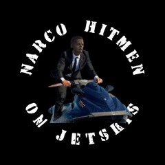 Narco Hitmen on Jet Skis