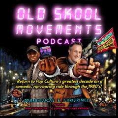 Old Skool Movements - The 80s Podcast