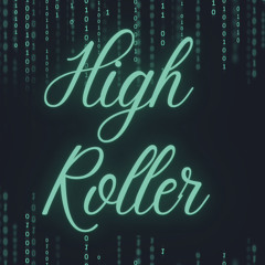 High Rollers