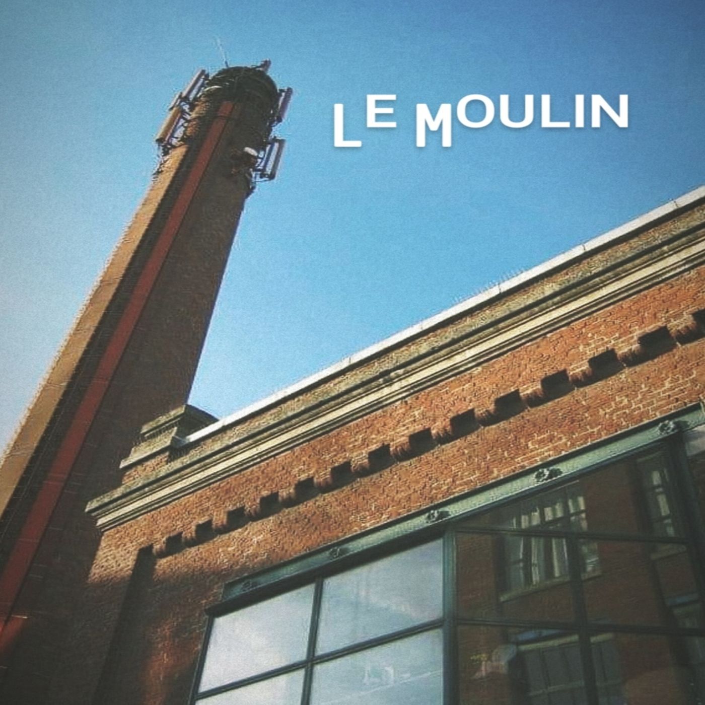 Le Moulin