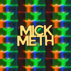 Mick Meth
