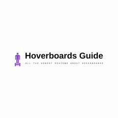Hoverboards Guide