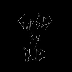 cursed by fate