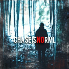 CHASEISNORML
