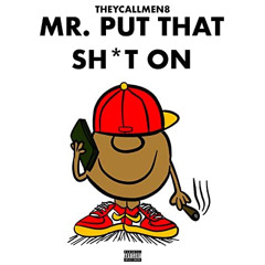 PutThatShitOn