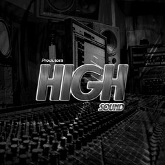 Produtora High Sound ©