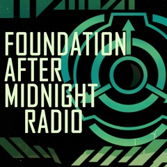 Foundation After Midnight Radio - ToadKingStudios