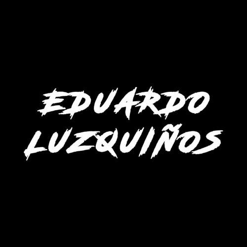 Eduardo Luzquiños Tracks / Remixes Overview