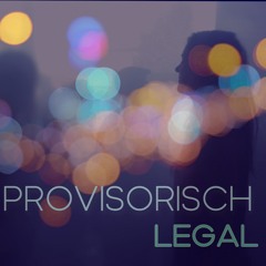 Provisorisch Legal