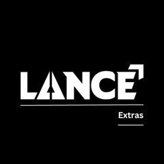 LANCE | Extras