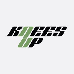 KNEES UP