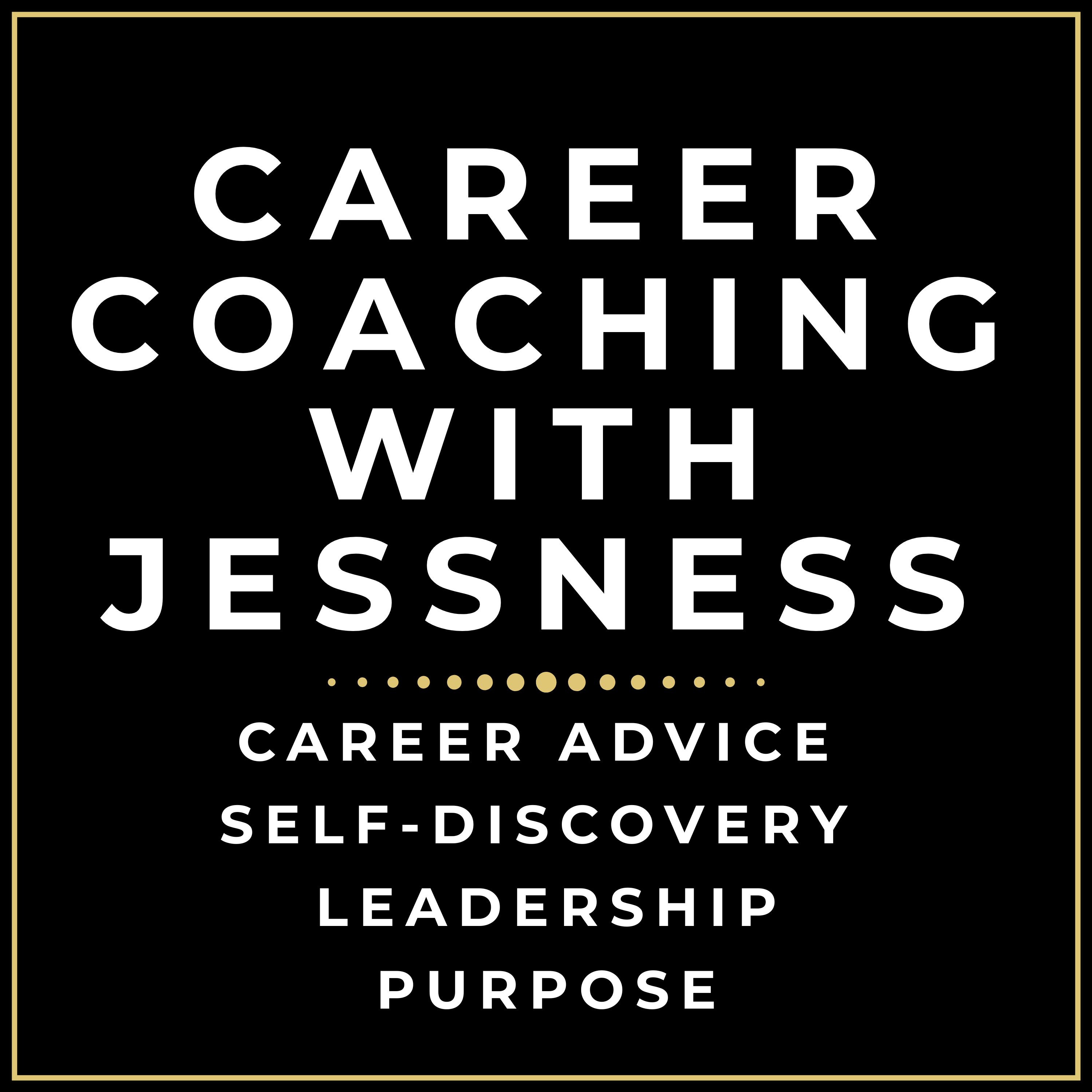 Career Coaching with Jessness