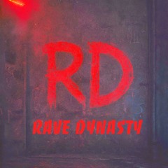 RAVE DYNASTY
