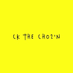 CK THE CHOZ'N