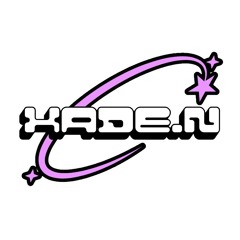 xade.n ✪
