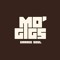 Mo’ Gigs