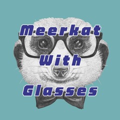 Meerkat with Glasses