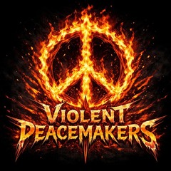 violent peacemakers