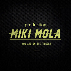 Miki Mola prod