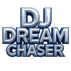 DJ DREAMCHASER