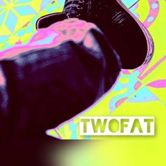 twofat