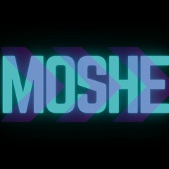 MOSHE