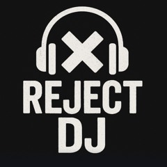 reject dj