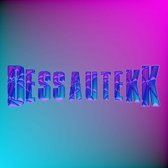 DESSAUTEKK