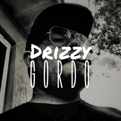 Drizzy Gordo