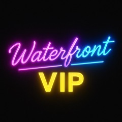 Waterfront VIP