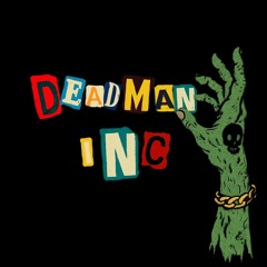 deadmÆn INC
