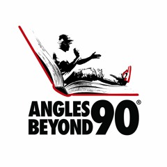 AnglesBeyond90 Podcast