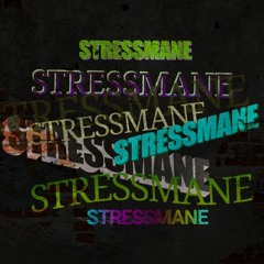 stressmane
