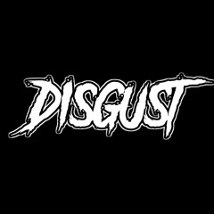 Disgust DNB
