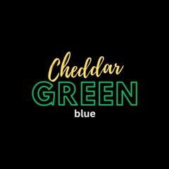 Cheddar Green Blue